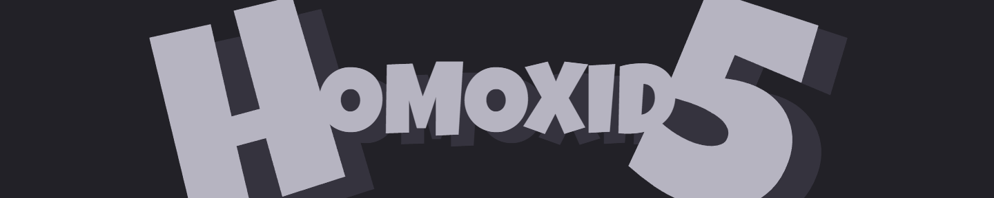 Homoxid5 banner